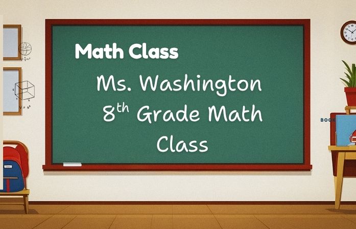  A chalkboard with writing on it for Mrs Washington math class.